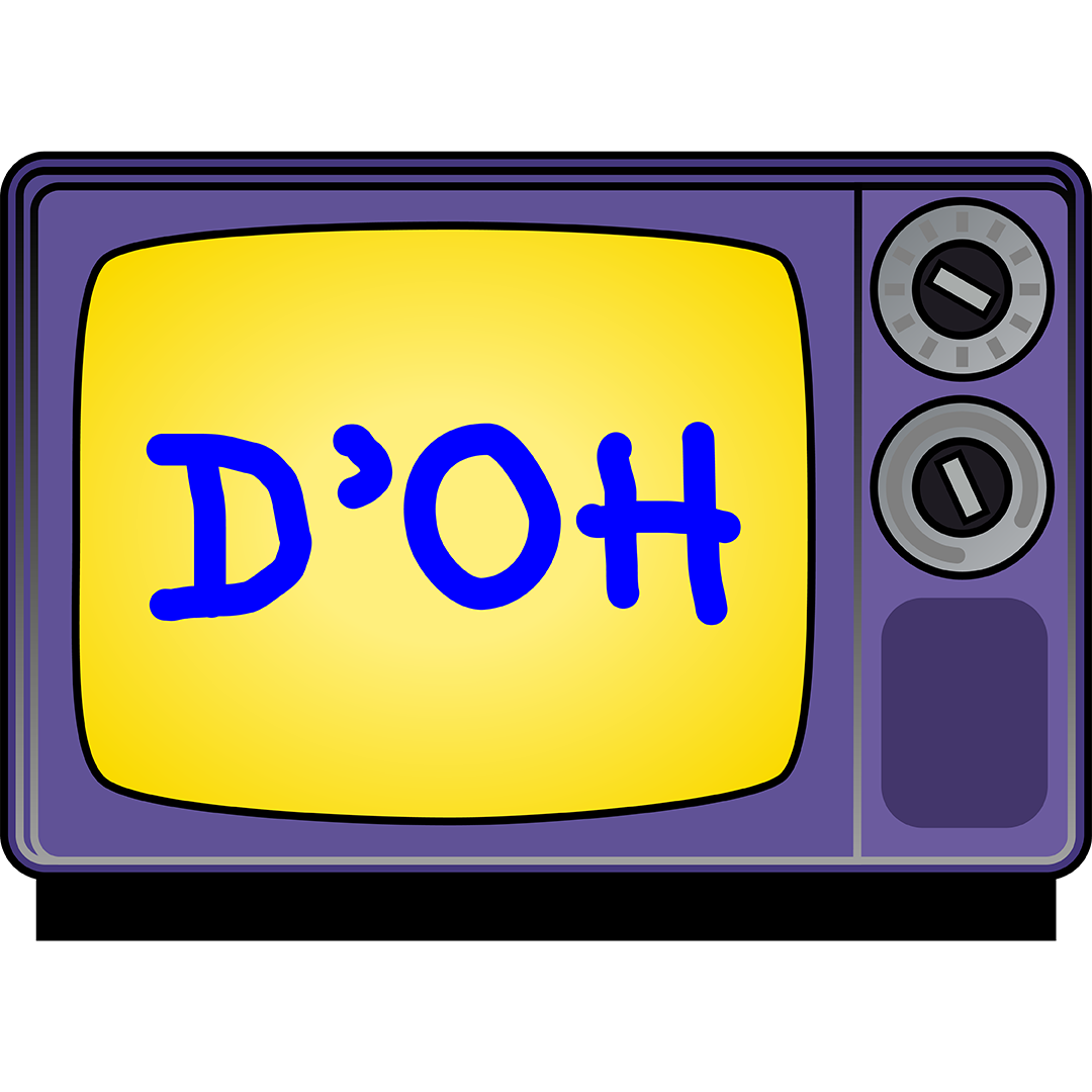 Cartoon tube television with channel dials. The TV screen is yellow and has the word "D'OH" in royal blue.